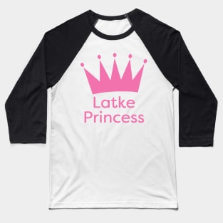 Latke Princess - Jewish Baby Hanukkah Princess Baseball T-Shirt